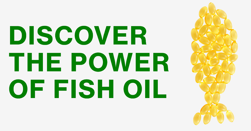 Discover the Power of Fish Oil Supplements