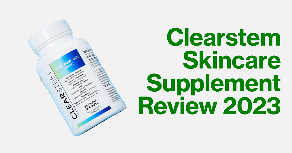 Clearstem Skincare Supplement Review 2023